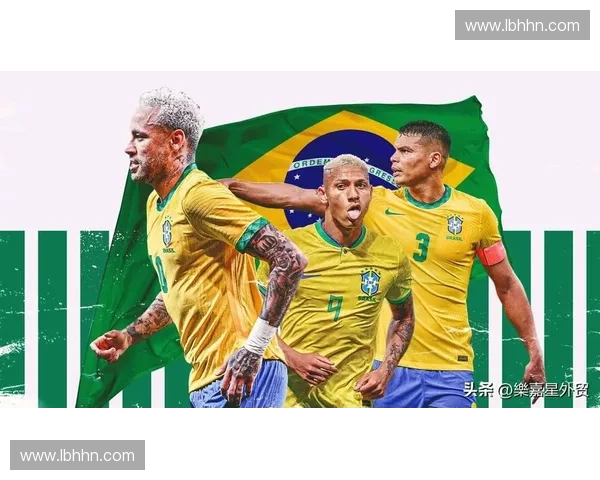 巴西国家男子足球队历届辉煌战绩与未来发展展望